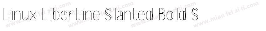 Linux Libertine Slanted Bold Slante字体转换